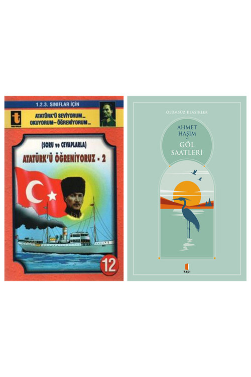 Atatürk’Ü Öğreniyoruz -2 (Soru Ve Cevaplarla) + Göl Saatleri