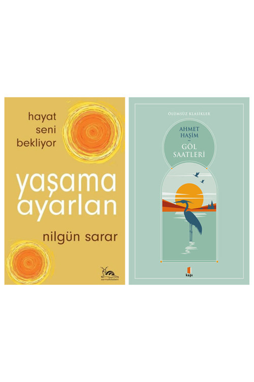 Yaşama Ayarlan - Hayat Seni Bekliyor + Göl Saatleri