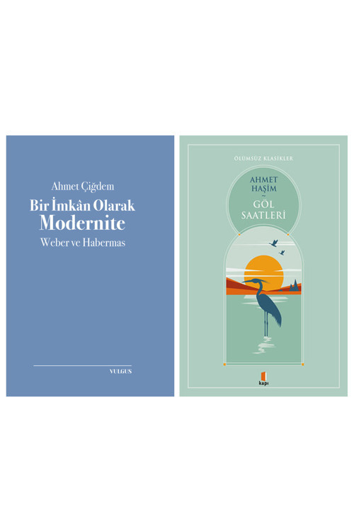 Bir İmkan Olarak Modernite: Weber Ve Habermas + Göl Saatleri