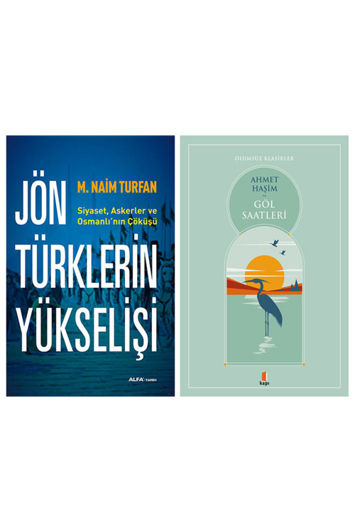 Jön Türklerin Yükselişi + Göl Saatleri