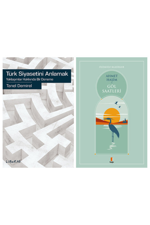 Türk Siyasetini Anlamak + Göl Saatleri