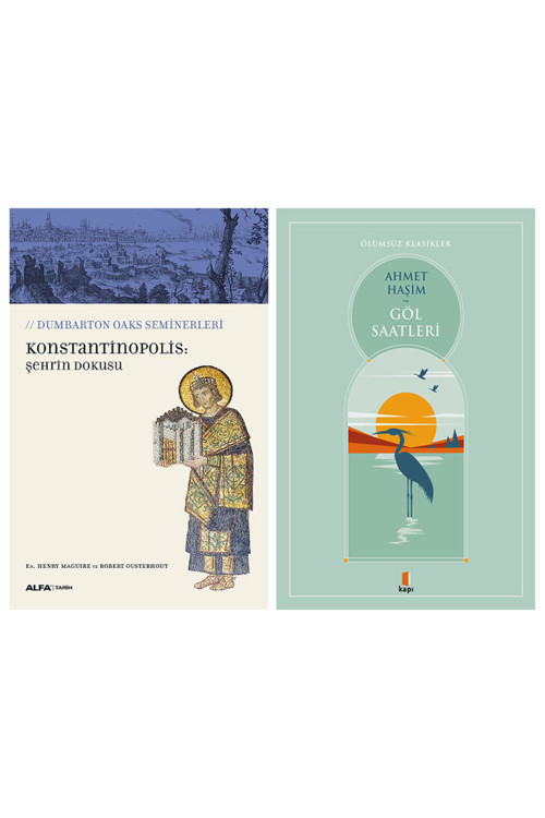 Konstantinopolis: Şehrin Dokusu + Göl Saatleri