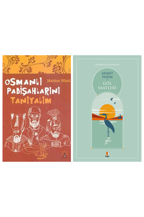 Osmanlı Padişahlarını Tanıyalım + Göl Saatleri