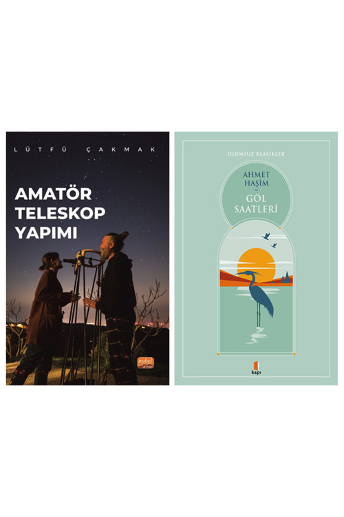 Amatör Teleskop Yapımı + Göl Saatleri