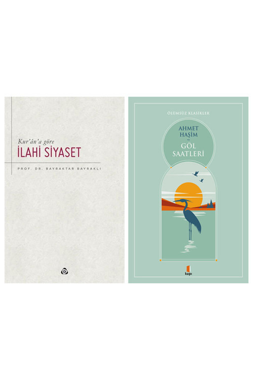 Kurana Göre İlahi Siyaset + Göl Saatleri
