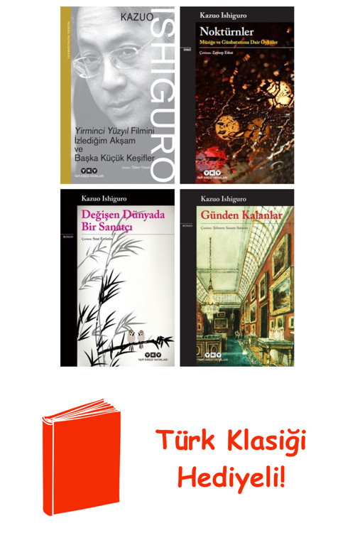 Kazuo Ishiguro 4 Kitap Seti + Türk Klasiği Hediye