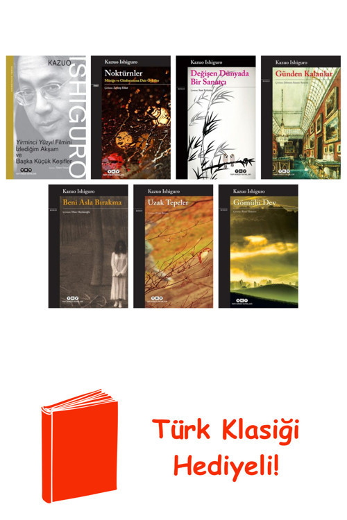 Kazuo Ishiguro 7 Kitap Seti + Türk Klasiği Hediye