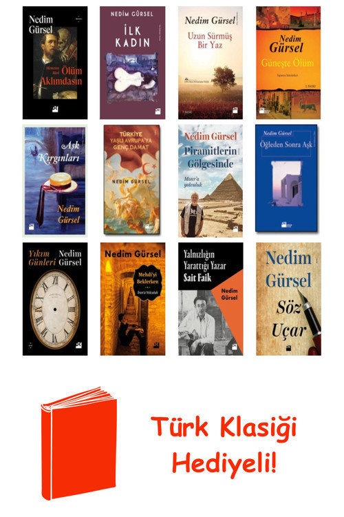 Nedim Gürsel 13 Kitap Seti + Türk Klasiği Hediye