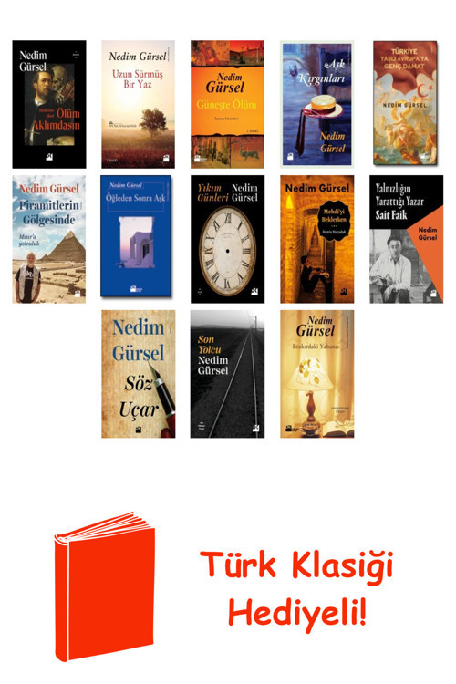 Nedim Gürsel 15 Kitap Seti + Türk Klasiği Hediye