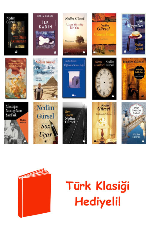 Nedim Gürsel 16 Kitap Seti + Türk Klasiği Hediye