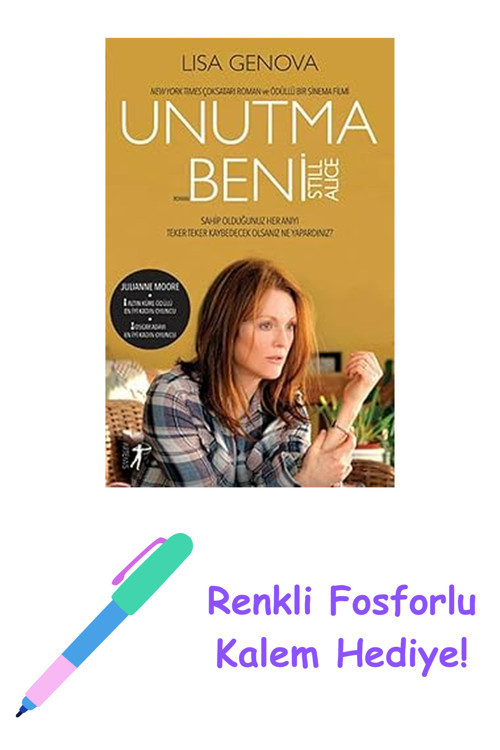 Unutma Beni: New York Times Çoksatarı Roman Ve Ödüllü Bir Sinema Filmi + Renkli Fosforlu Kalem