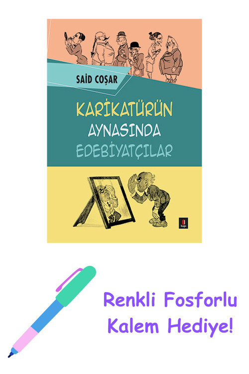 Karikatürün Aynasında Edebiyatçılar + Yapışkanlı Not Kağıdı