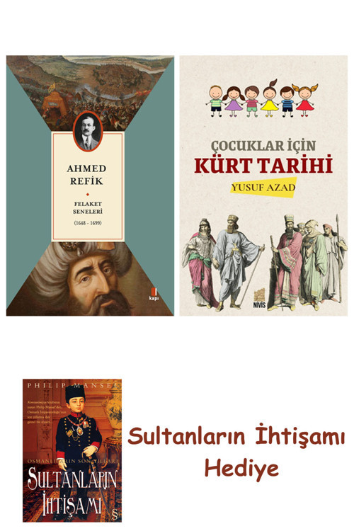 Felaket Seneleri + Çocuklar İçin Kürt Tarihi + Her Şeyin Anlamı