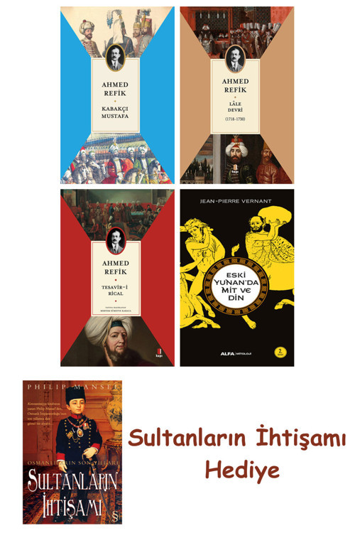 Kabakçı Mustafa + Lâle Devri (1718-1730) + Tesavir-İ Rical + Es... + Sultanların İhtişamı