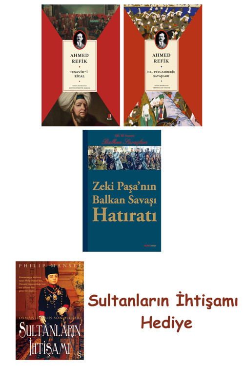 Tesavir-İ Rical + Hz. Peygamberin Savaşları + Zeki Paşa'Nın Balk... + Sultanların İhtişamı