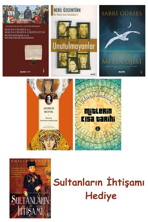 Büyük Sözleşme Ya Da Özgürlükler Sözleşmesi + Unutulmayanlar + T... + Sultanların İhtişamı