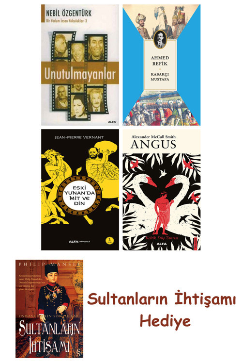 Unutulmayanlar + Kabakçı Mustafa + Eski Yunanda Mit Ve Din + An... + Sultanların İhtişamı