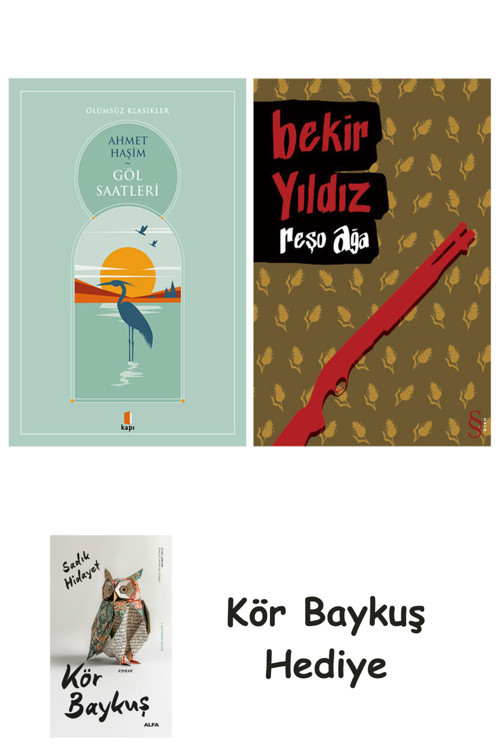 Göl Saatleri + Reşo Ağa + Kör Baykuş