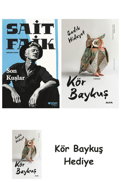 Son Kuşlar + Kör Baykuş + Kör Baykuş