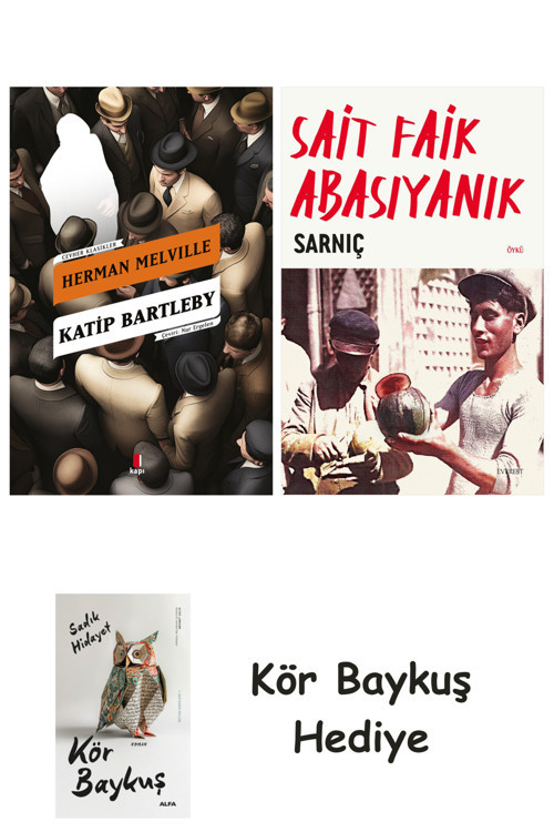 Katip Bartleby + Sarnıç + Kör Baykuş