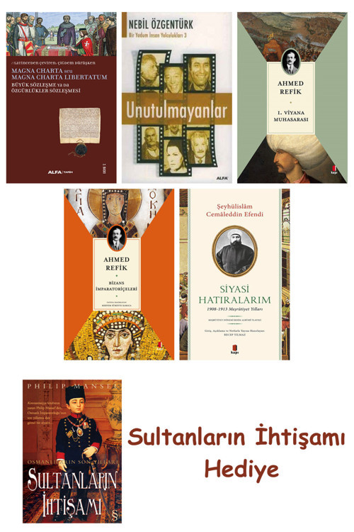 Büyük Sözleşme Ya Da Özgürlükler Sözleşmesi + Unutulmayanlar + 1... + Sultanların İhtişamı