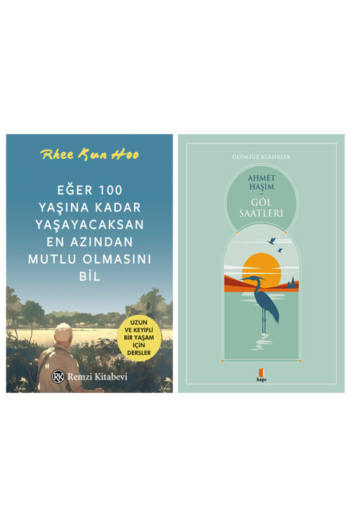 Eğer 100 Yaşına Kadar Yaşayacaksan En Azından Mutlu Olmasını Bil + Göl Saatleri