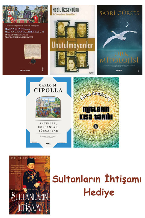 Büyük Sözleşme Ya Da Özgürlükler Sözleşmesi + Unutulmayanlar + T... + Sultanların İhtişamı