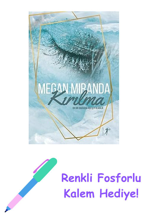 Kırılma: On Bir Dakikada Her Şey Olabilir + Renkli Fosforlu Kalem