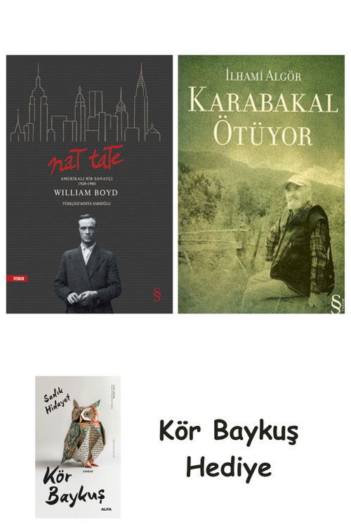 Nat Tate + Karabakal Ötüyor + Kör Baykuş