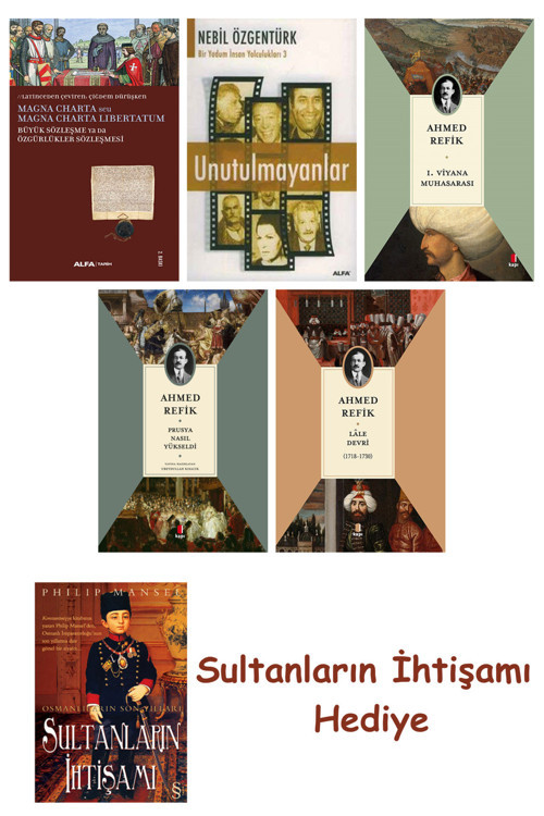 Büyük Sözleşme Ya Da Özgürlükler Sözleşmesi + Unutulmayanlar + 1... + Sultanların İhtişamı