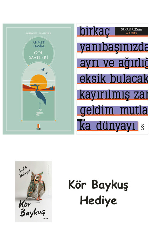 Göl Saatleri + A ! Etika + Kör Baykuş
