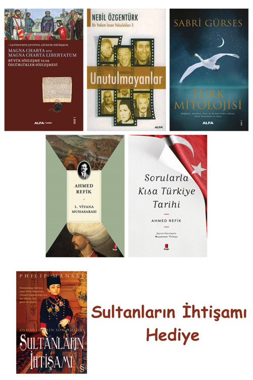 Büyük Sözleşme Ya Da Özgürlükler Sözleşmesi + Unutulmayanlar + T... + Sultanların İhtişamı