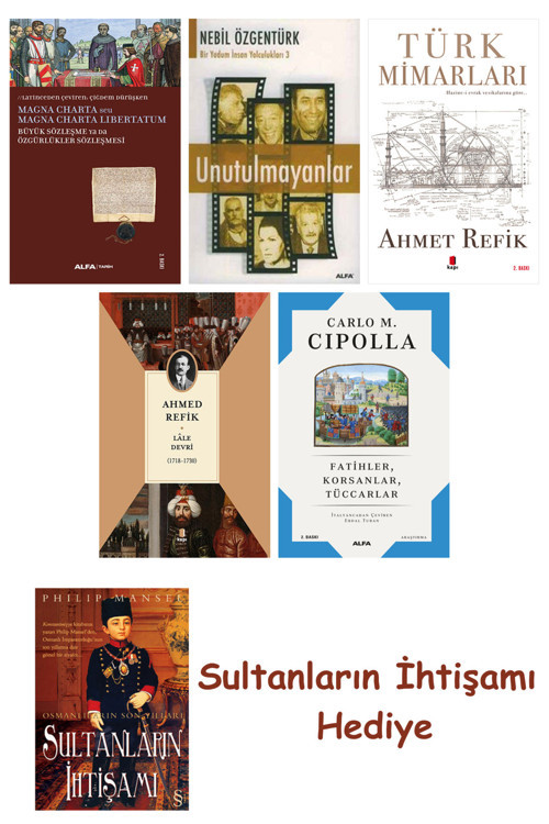 Büyük Sözleşme Ya Da Özgürlükler Sözleşmesi + Unutulmayanlar + T... + Sultanların İhtişamı