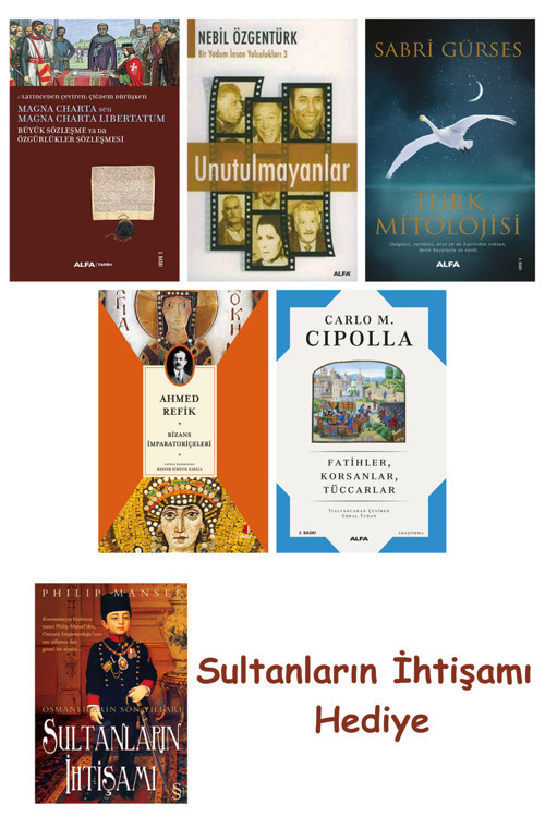 Büyük Sözleşme Ya Da Özgürlükler Sözleşmesi + Unutulmayanlar + T... + Sultanların İhtişamı