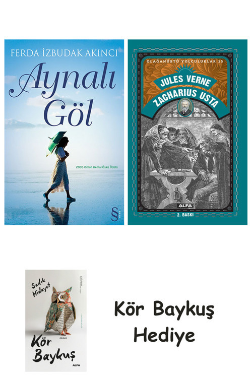 Aynalı Göl + Zacharius Usta + Kör Baykuş