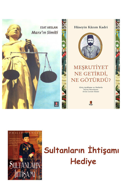 Marx'In Simiti + Meşrutiyet Ne Getirdi Ne Götürdü? + Her Şeyin A... + Sultanların İhtişamı