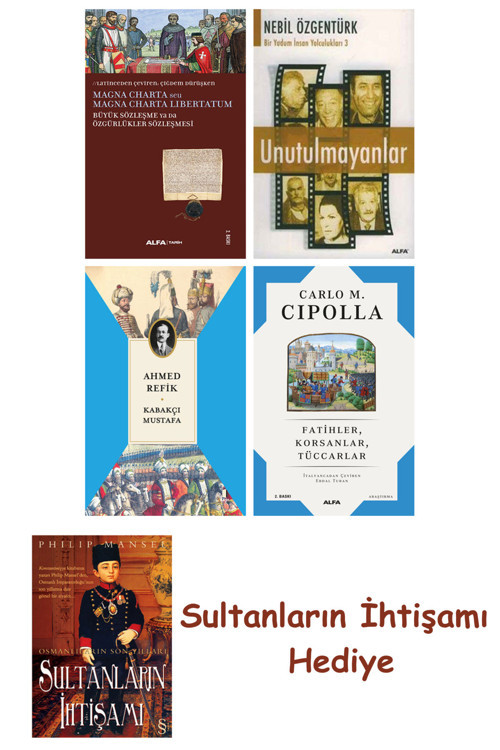 Büyük Sözleşme Ya Da Özgürlükler Sözleşmesi + Unutulmayanlar + K... + Sultanların İhtişamı