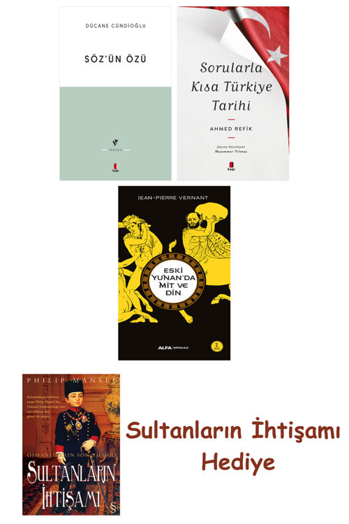 Söz'Ün Özü + Sorularla Kısa Türkiye Tarihi + Eski Yunan'Da Mit V... + Sultanların İhtişamı