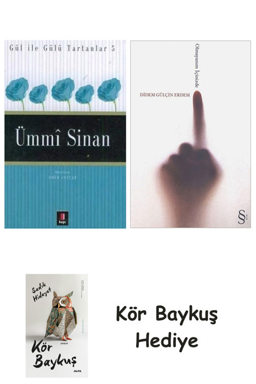 Ümmi Sinan + Olmayanım İçinizde + Kör Baykuş