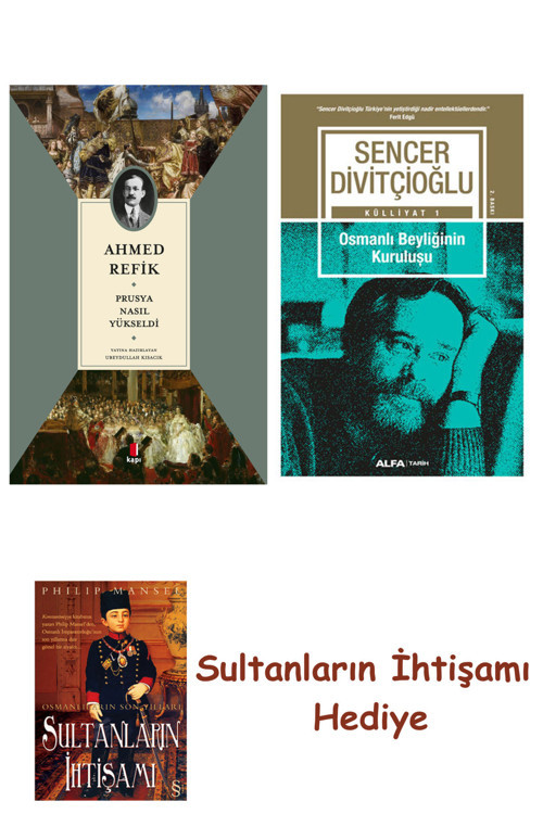Prusya Nasıl Yükseldi + Osmanlı Beyliğinin Kuruluşu + Her Şeyin ... + Sultanların İhtişamı