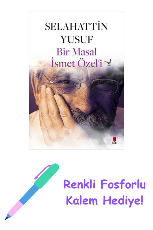 Bir Masal İsmet Özel’İ + Yapışkanlı Not Kağıdı