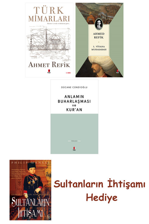Türk Mimarları + 1. Viyana Muhasarası + Anlamın Buharlaşması Ve ... + Sultanların İhtişamı