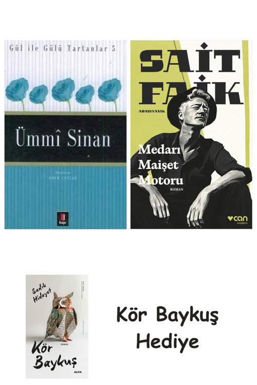 Ümmi Sinan + Medarı Maişet Motoru + Kör Baykuş