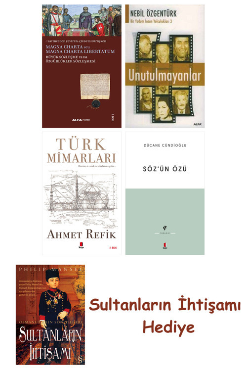 Büyük Sözleşme Ya Da Özgürlükler Sözleşmesi + Unutulmayanlar + T... + Sultanların İhtişamı