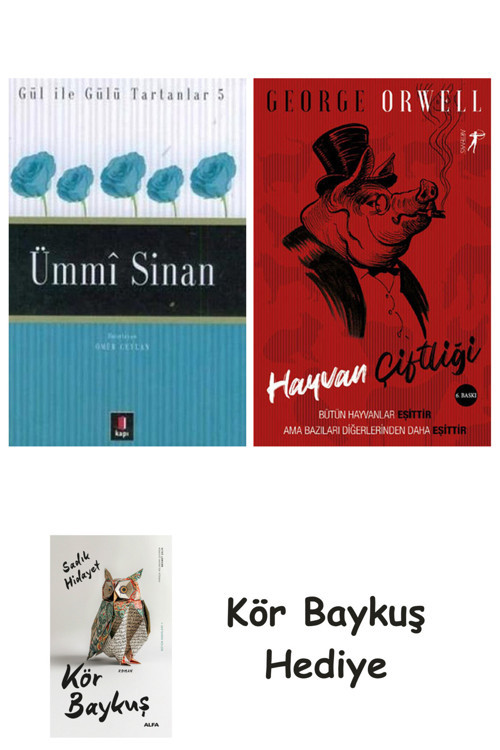 Ümmi Sinan + Hayvan Çiftliği + Kör Baykuş