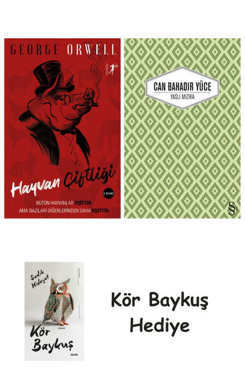 Hayvan Çiftliği + Yaslı Mızıka + Kör Baykuş
