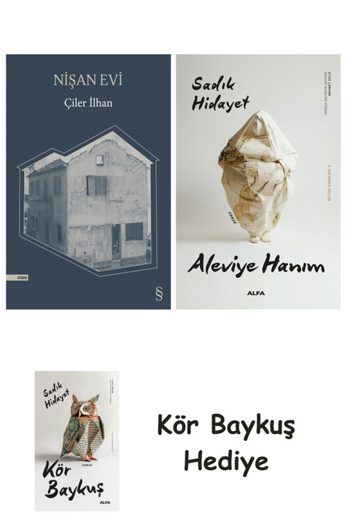 Nişan Evi + Aleviye Hanım + Kör Baykuş