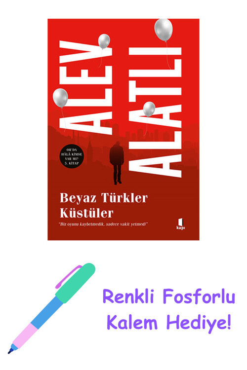 Beyaz Türkler Küstüler + Yapışkanlı Not Kağıdı