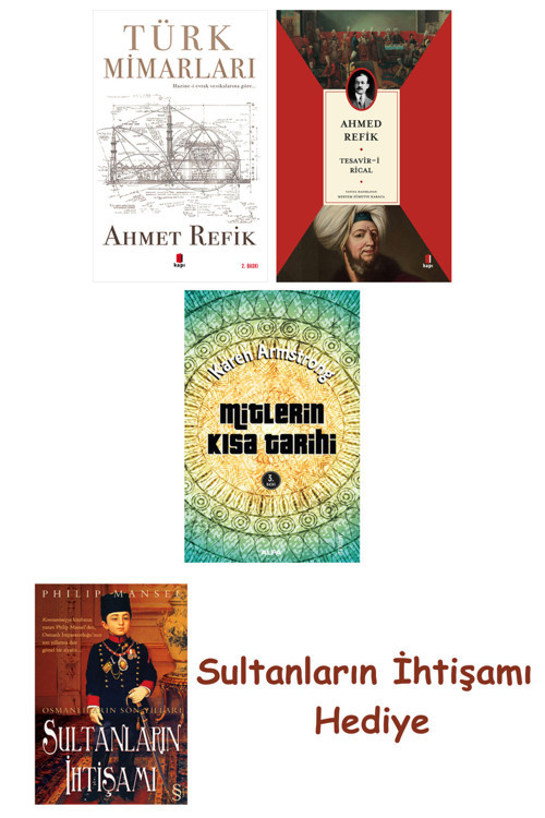 Türk Mimarları + Tesavir-İ Rical + Mitlerin Kısa Tarihi + Her Şe... + Sultanların İhtişamı