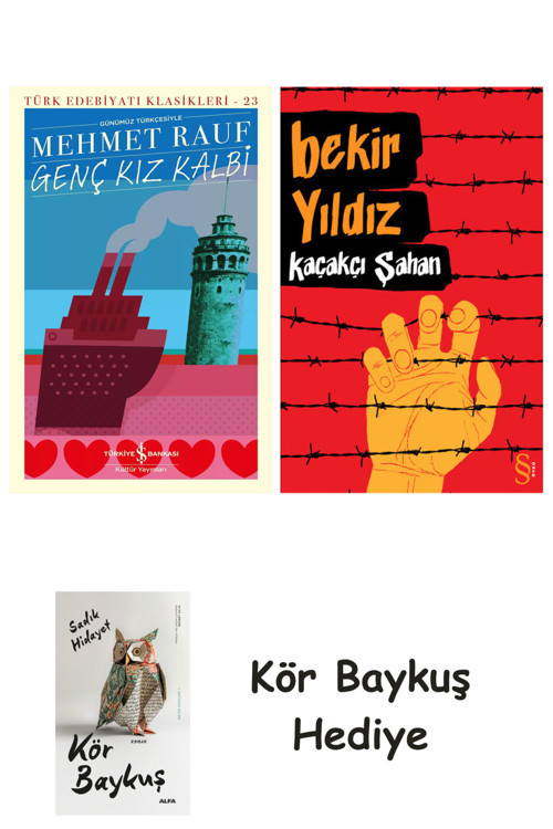 Genç Kız Kalbi + Kaçakçı Şahan + Kör Baykuş